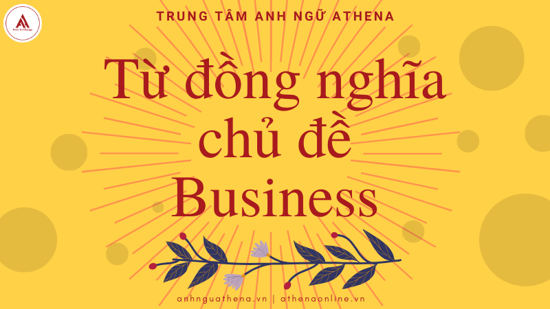 Từ đồng nghĩa chủ đề Business