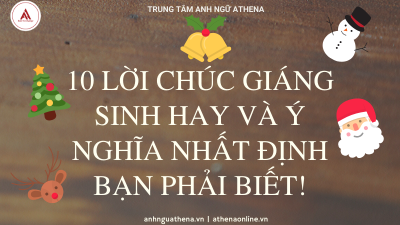 10 lời chúc Giáng sinh hay và ý nghĩa nhất định bạn phải biết!