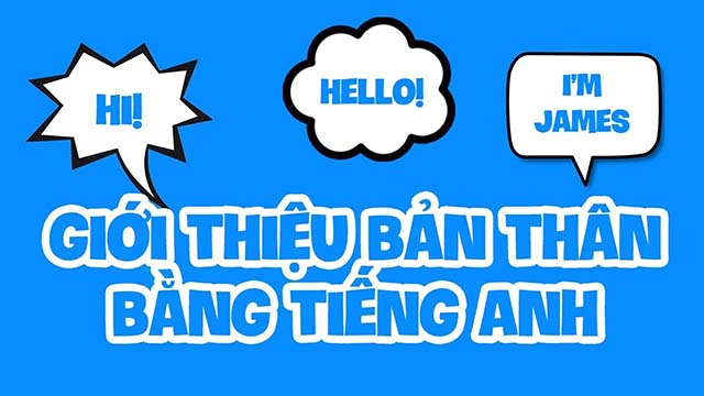 giới thiệu bản th&acirc;n bằng tiếng anh