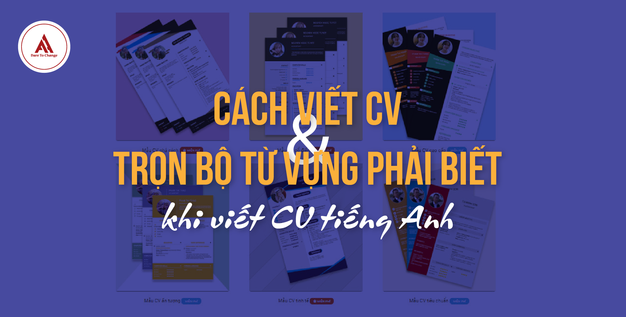 Cách viết CV bằng tiếng Anh và trọn bộ từ vựng tiếng Anh phải biết