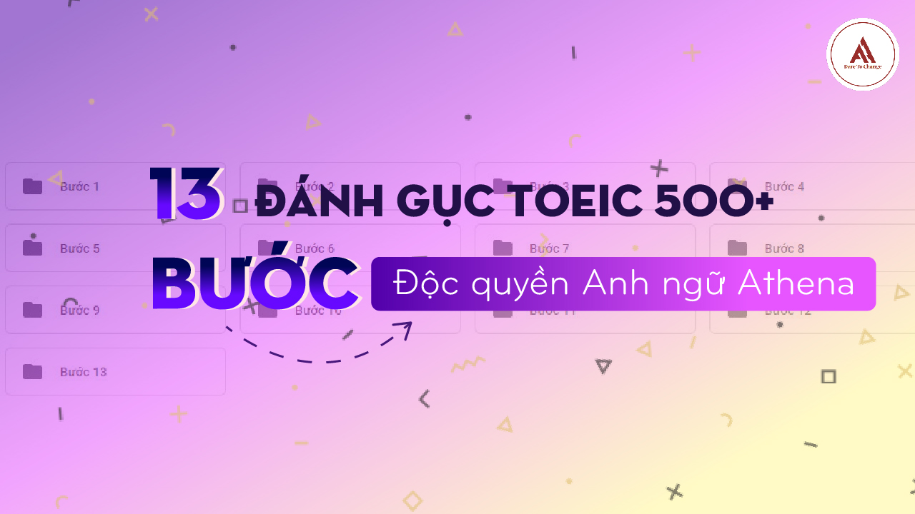 13 bước đánh gục Toeic 500+