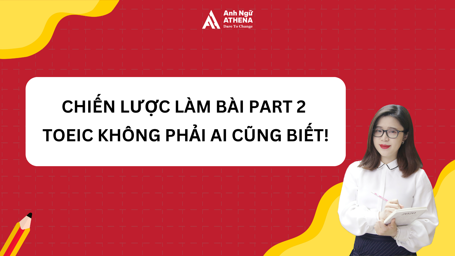 Chiến lược làm bài Part 2 TOEIC không phải ai cũng biết!