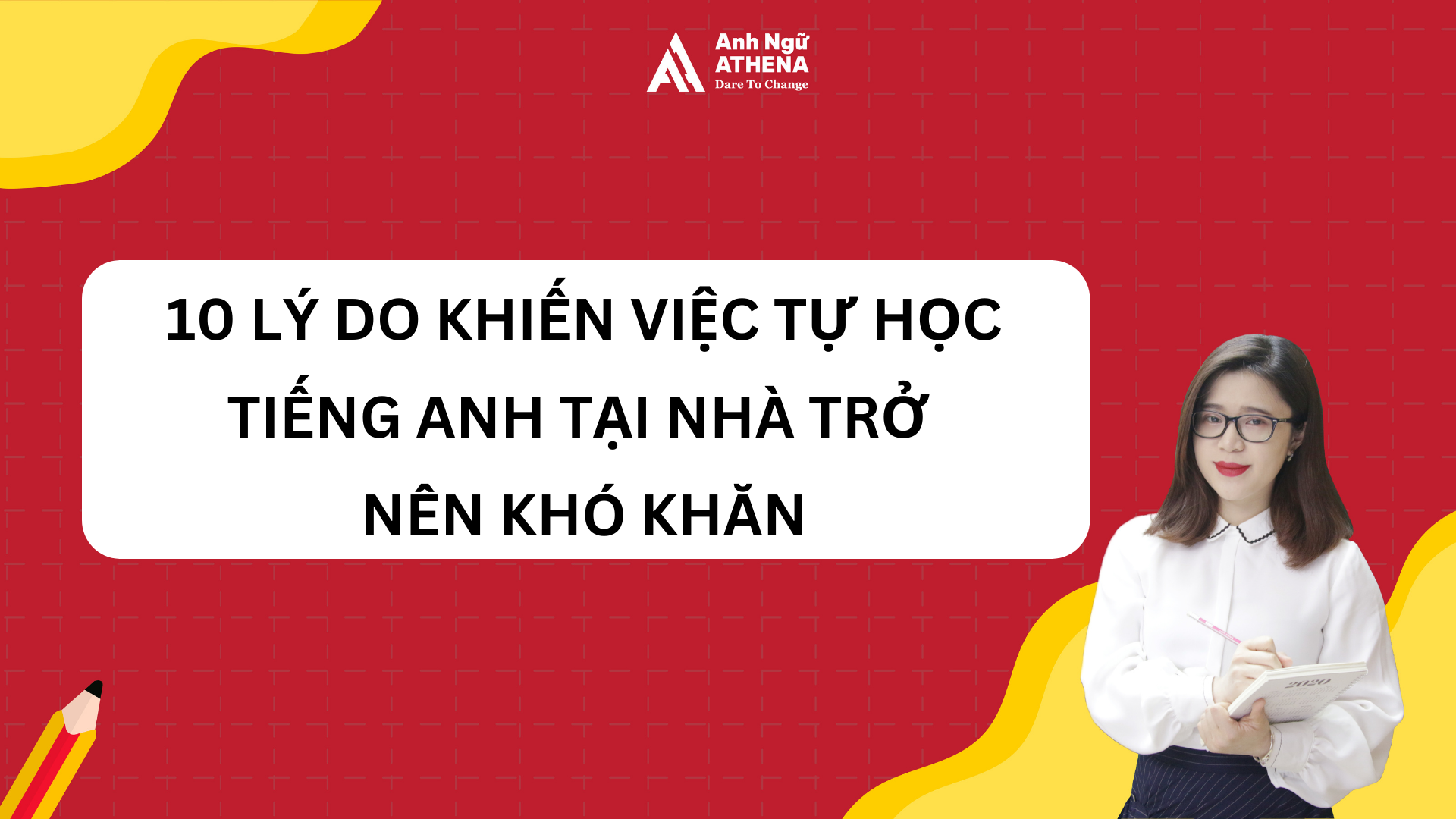 10 Lý do khiến việc tự học tiếng Anh tại nhà trở nên khó khăn