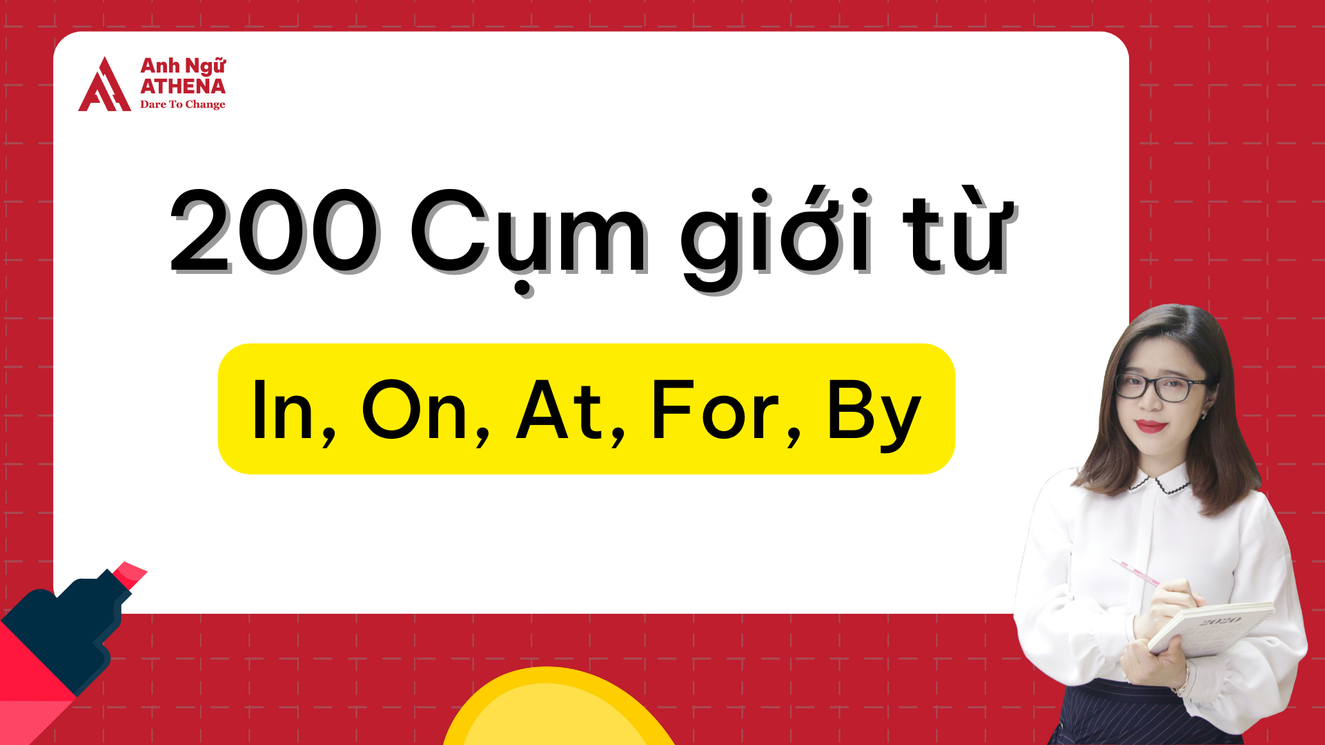 200 cụm giới từ với AT, BY, FOR, IN, ON