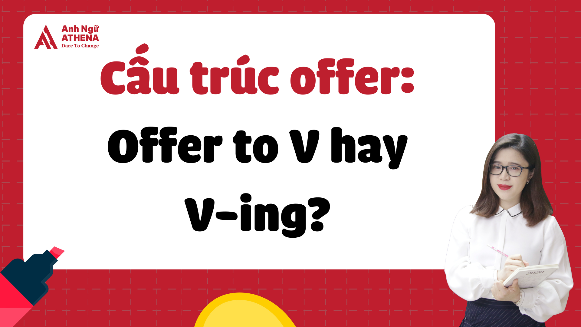 Cấu trúc offer: tổng hợp kiến thức từ A-Z kèm bài tập + đáp án chi tiết