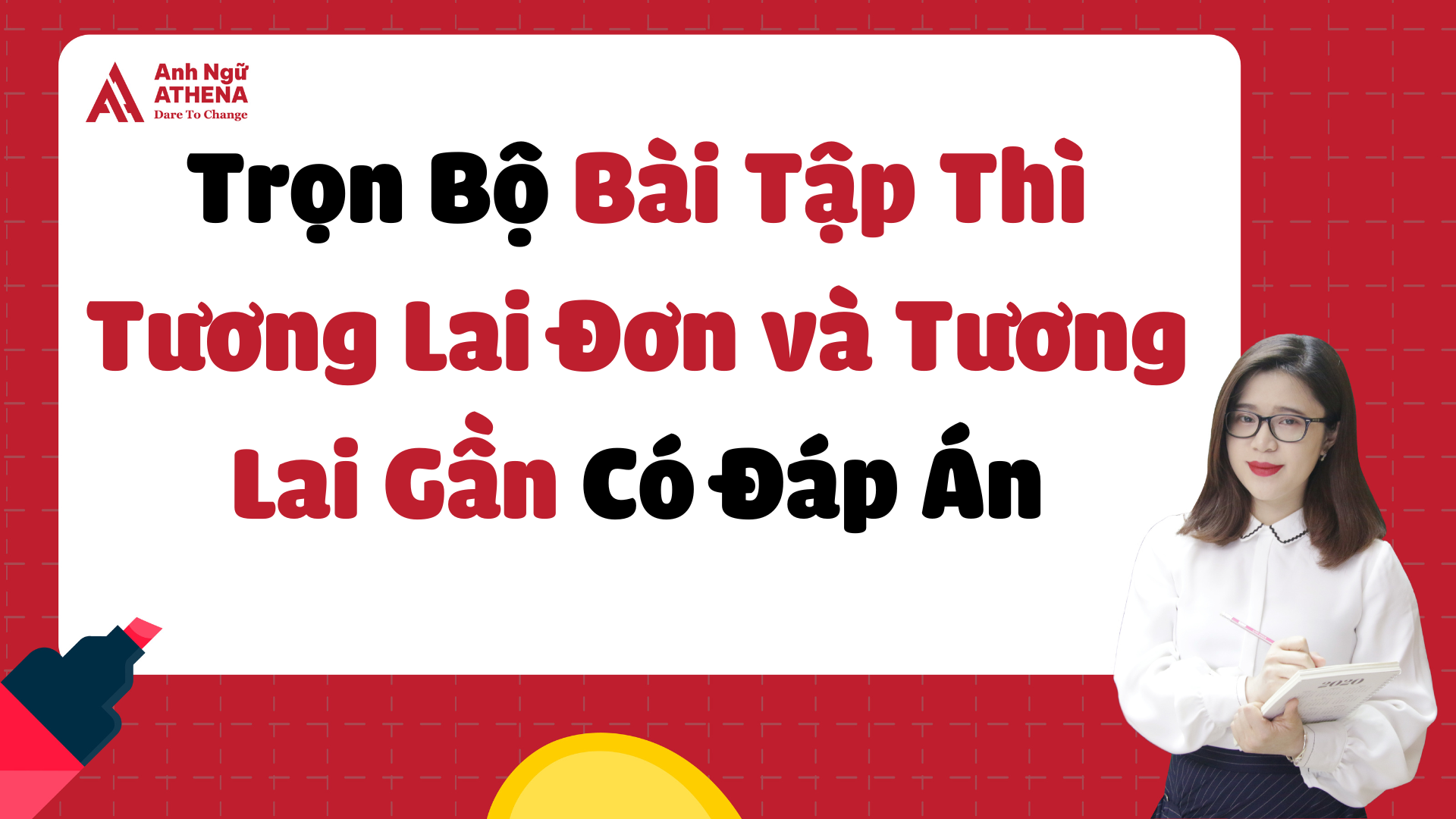 Trọn Bộ Bài Tập Thì Tương Lai Đơn và Tương Lai Gần Có Đáp Án