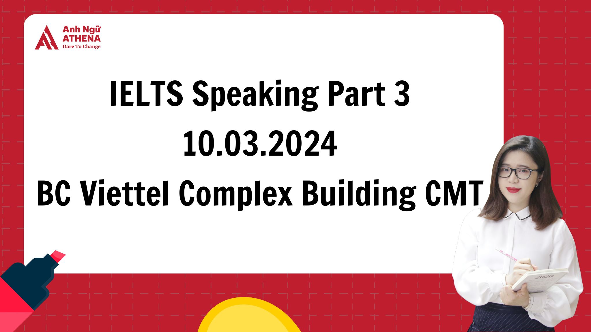 Giải đề chi tiết IELTS Speaking Part 3 - 10.03.2024 tại BC Viettel Complex Building CMT8