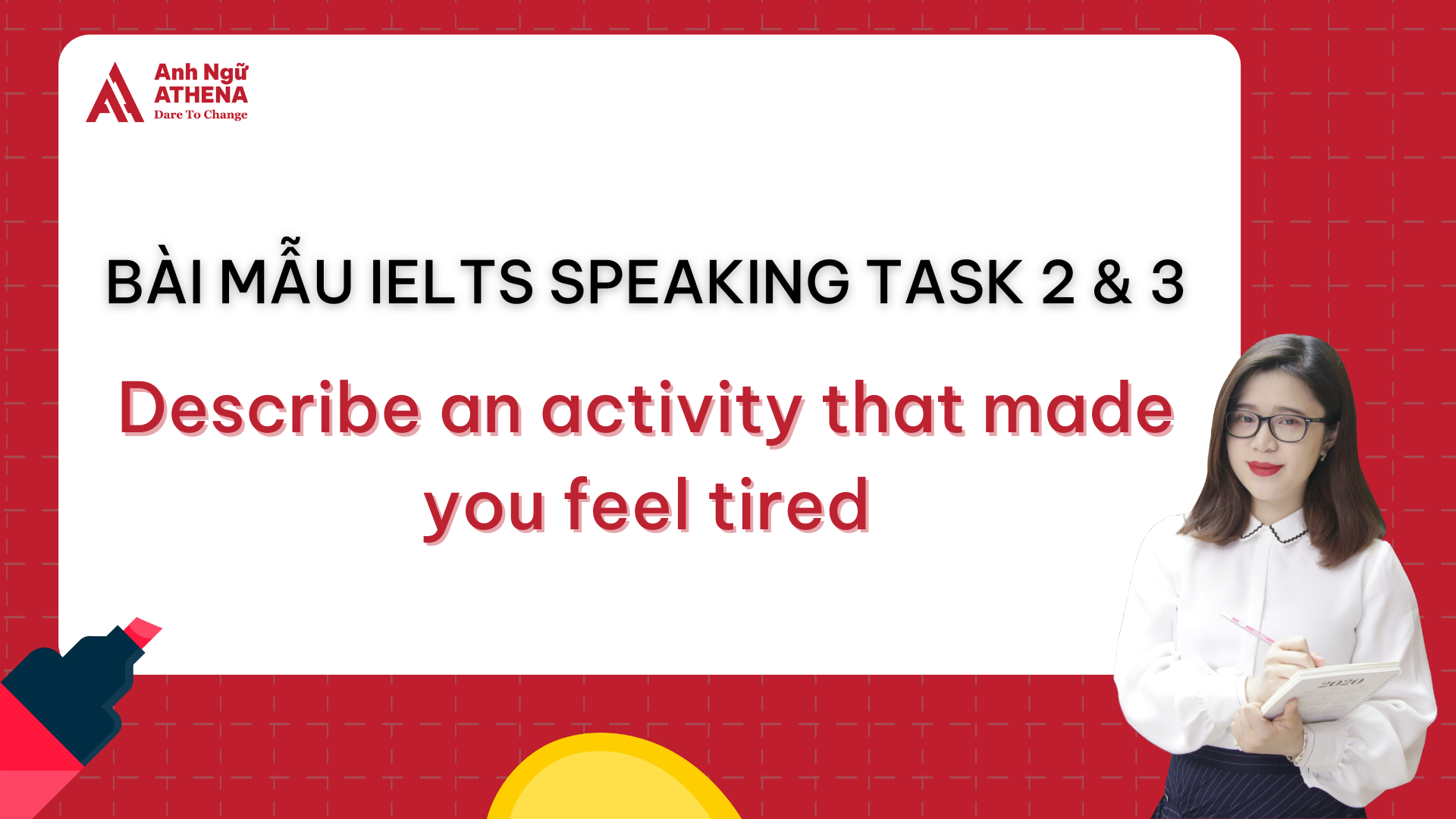 Bài mẫu IELTS Speaking Part 2 & 3 - Topic: Describe an activity that ...