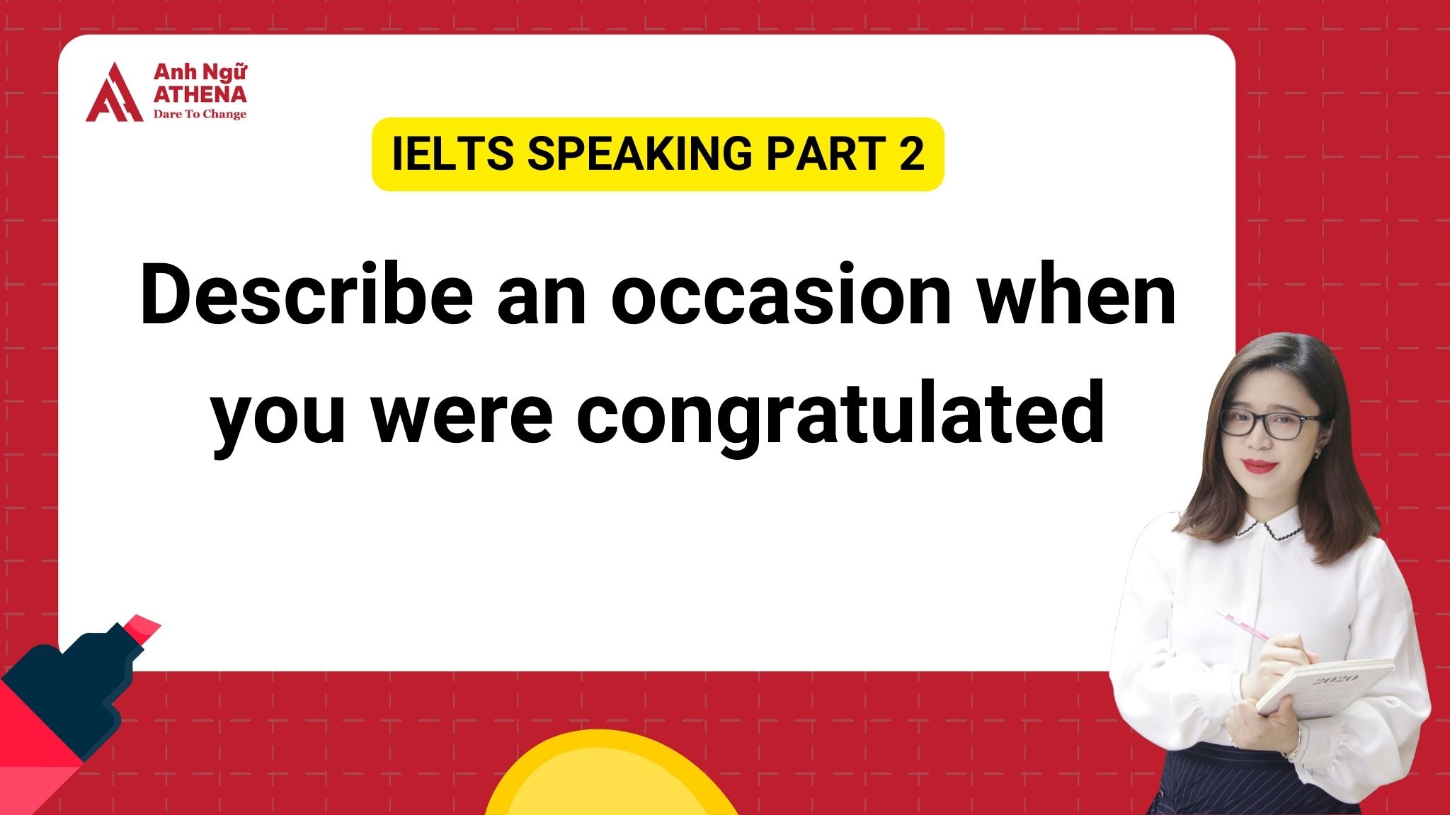 Giải đề IELTS Speaking Part 2: Describe an occasion when you were ...