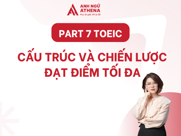 Part 7 TOEIC: Cấu trúc và chiến lược đạt điểm tối đa