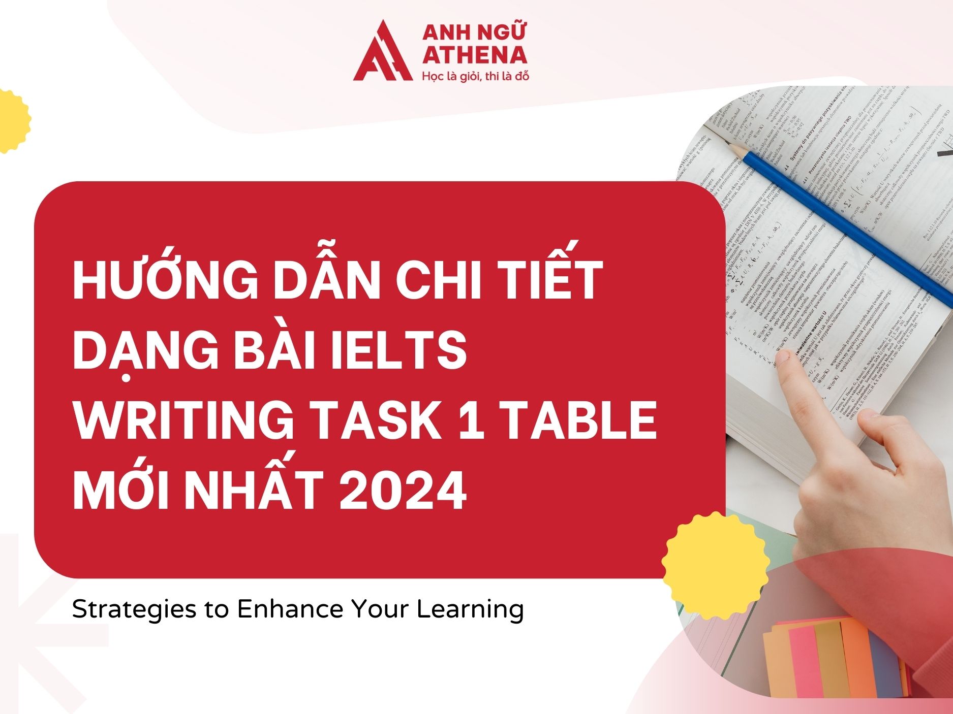 Hướng dẫn chi tiết dạng bài IELTS Writing Task 1 Table mới nhất 2024