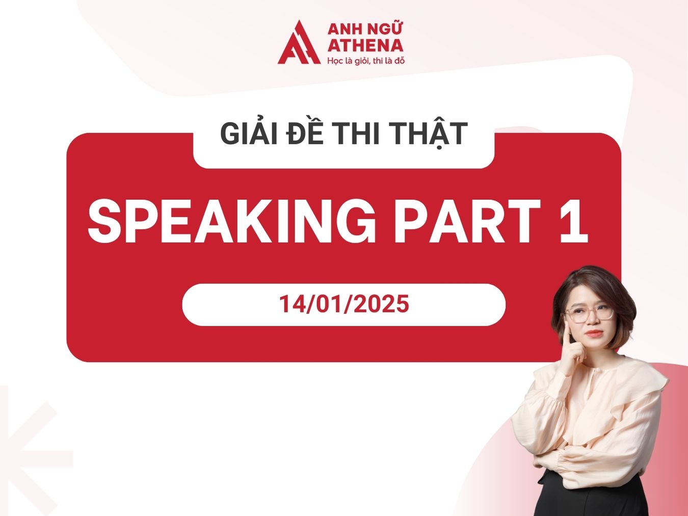 Sample IELTS Speaking Part 1 ngày 14/01/2025