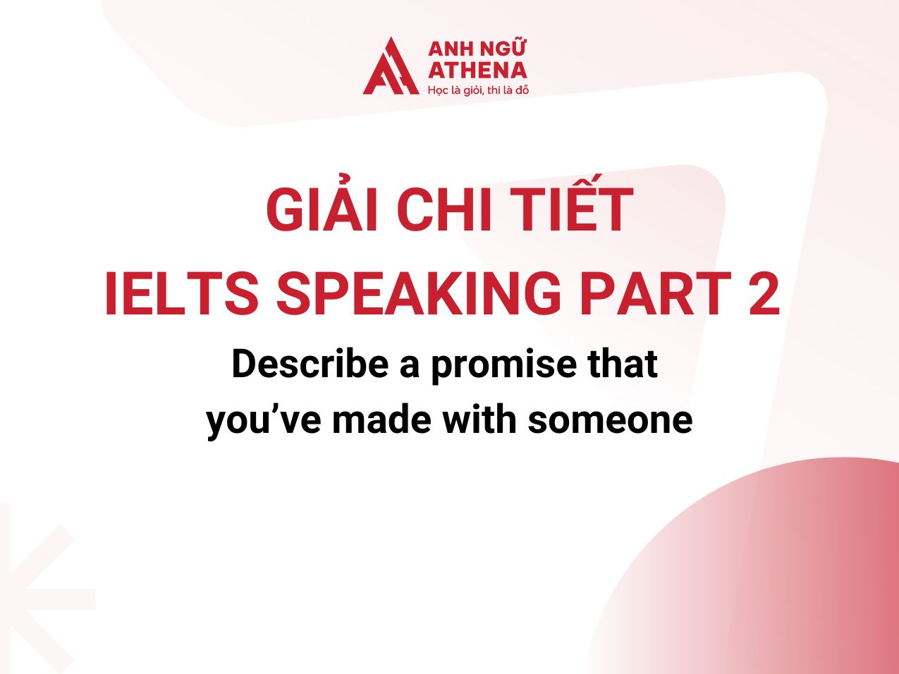 Sample IELTS Speaking Part 2 ngày 11/01/2025