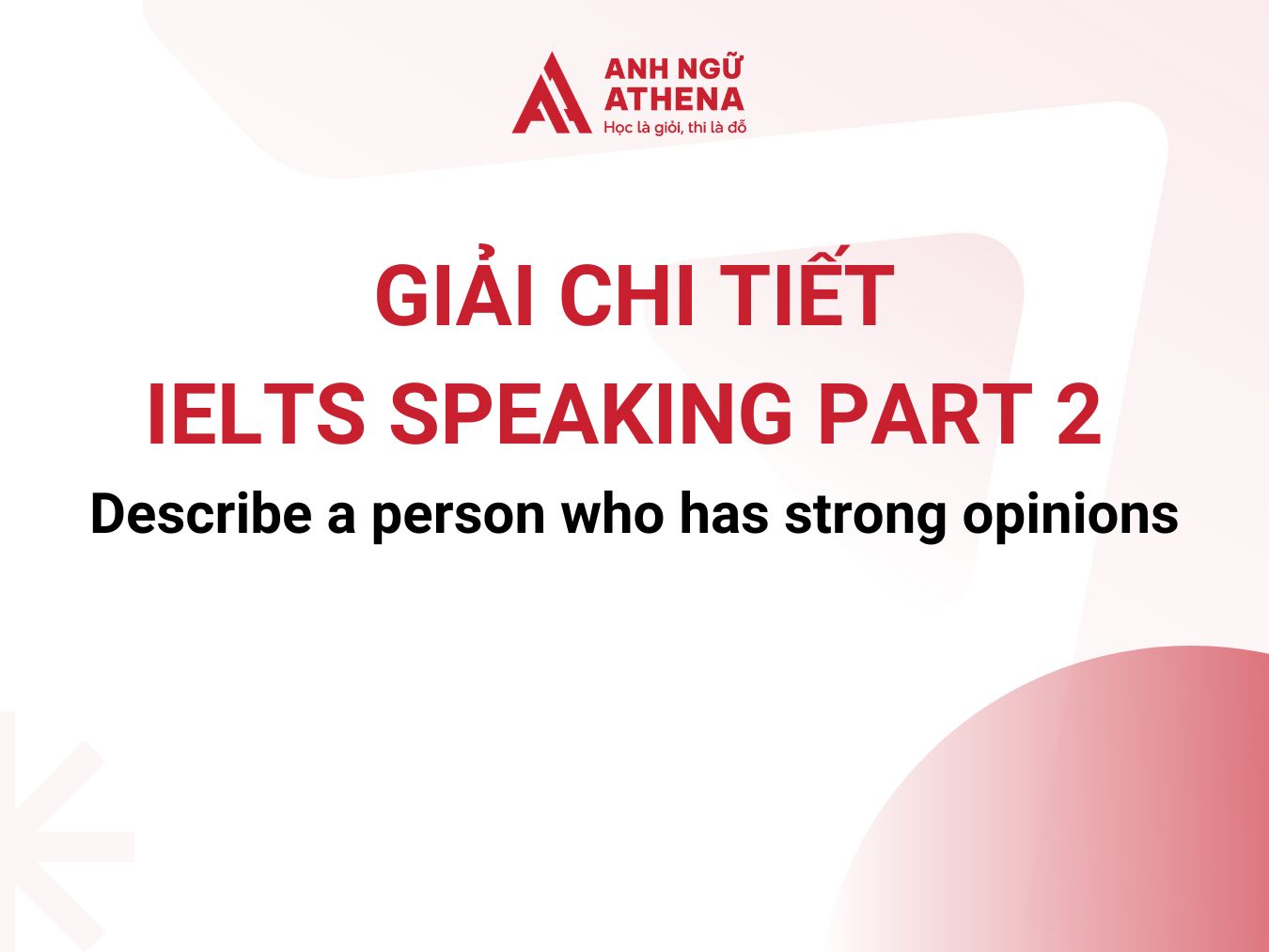 Bài mẫu IELTS Speaking Part 2 ngày 14/01/2025