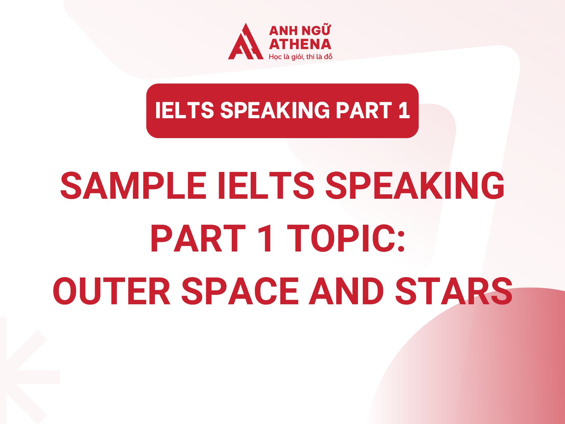 Sample IELTS Speaking Part 1: Outer Space And Stars