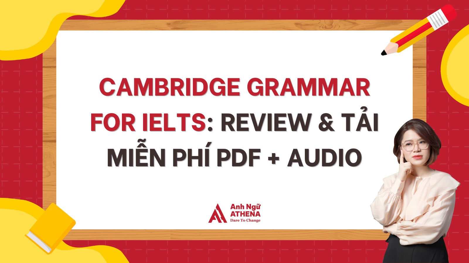 Cambridge Grammar For IELTS: Review & tải miễn phí PDF + Audio